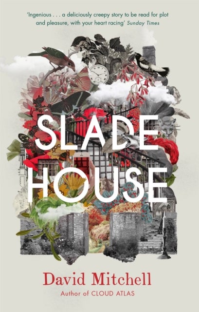 Slade House - The chilling and bewitching novel by the acclaimed author of CLOUD ATLAS