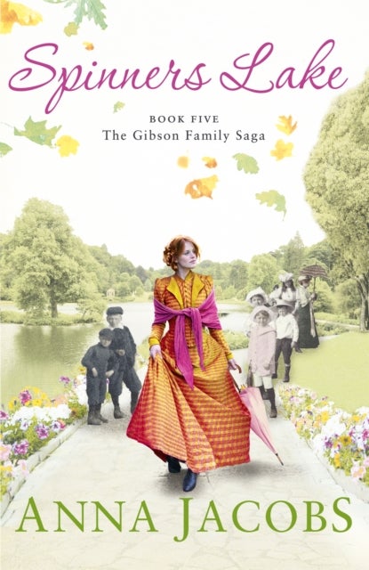 Spinners Lake - Book Five in the stunningly heartwarming Gibson Family Saga