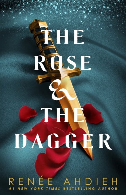 The Rose and the Dagger - The Wrath and the Dawn Book 2