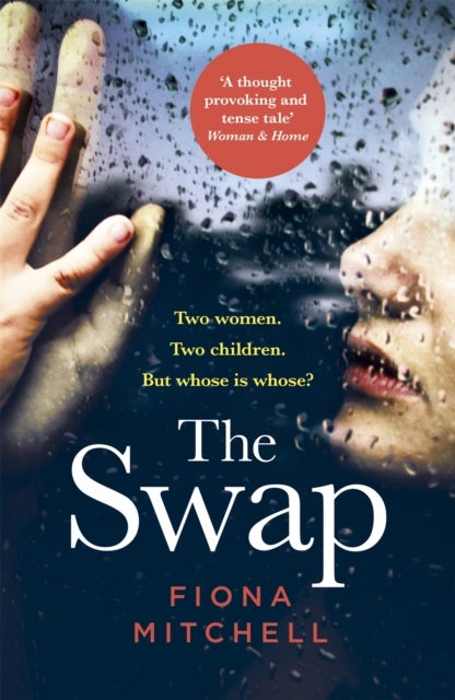The Swap - Two women. Two children. But whose is whose?