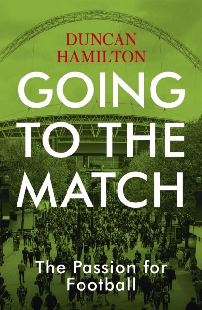 Going to the Match - The Perfect Gift for Football Fans
