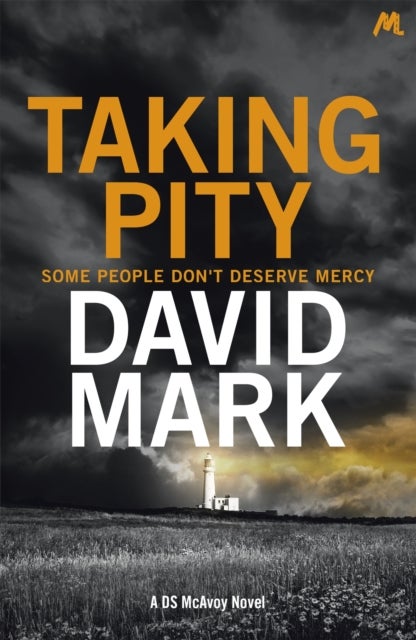 Taking Pity - The 4th DS McAvoy Novel