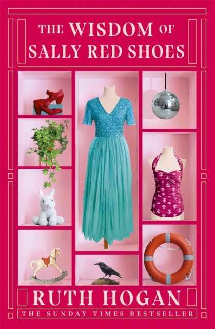 The Wisdom of Sally Red Shoes - from the author of The Keeper of Lost Things