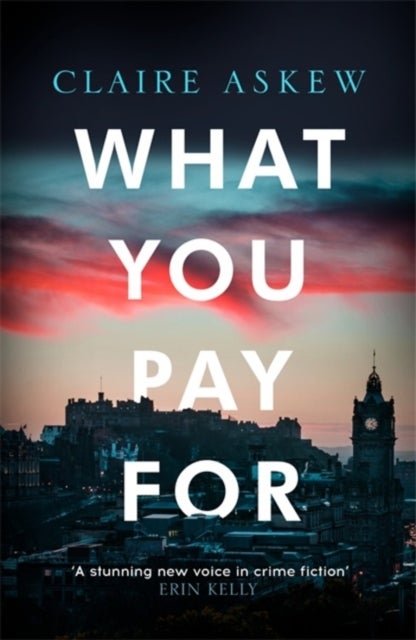 What You Pay For - Shortlisted for McIlvanney and CWA Awards