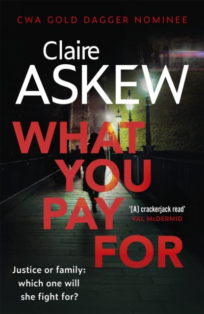 What You Pay For - Shortlisted for McIlvanney and CWA Awards