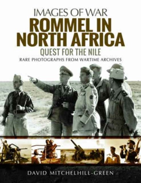 Rommel in North Africa - Quest for the Nile