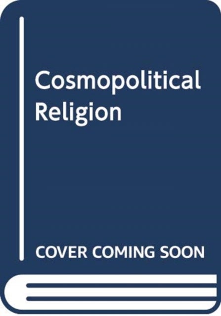 Anthropocene Religion - Rethinking Nature, Humanity and Divinity Amid Climate Catastrophe