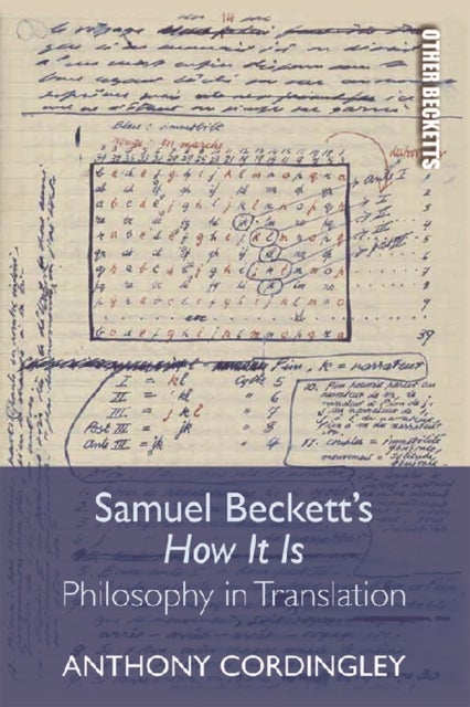 Samuel Beckett''s How It Is - Philosophy in Translation
