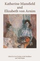 Katherine Mansfield and Elizabeth Von Arnim