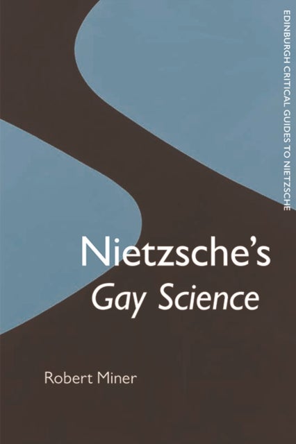 Nietzsche''s Gay Science