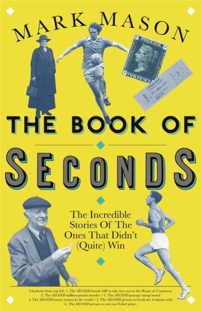 The Book of Seconds - The Incredible Stories of the Ones that Didn't (Quite) Win