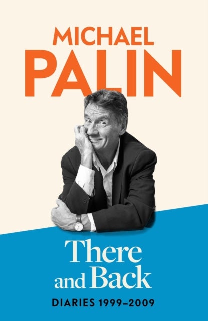 Diaries 1999-2015 - Diaries 1999-2009: The brand new volume from the beloved author, TV icon and Monty Python star