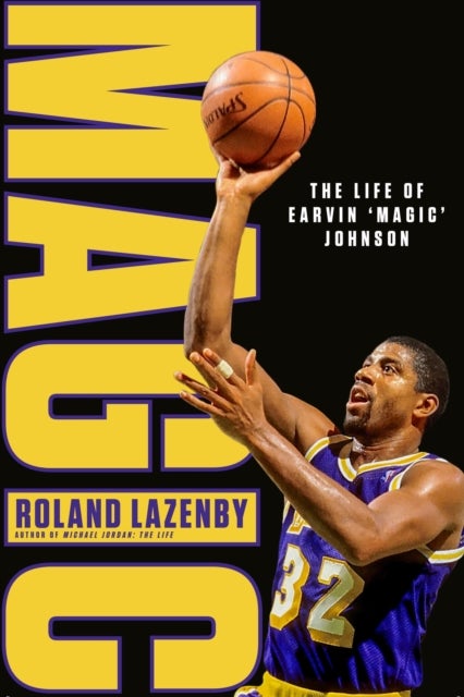 MAGIC - The Life of Earvin ‘Magic’ Johnson