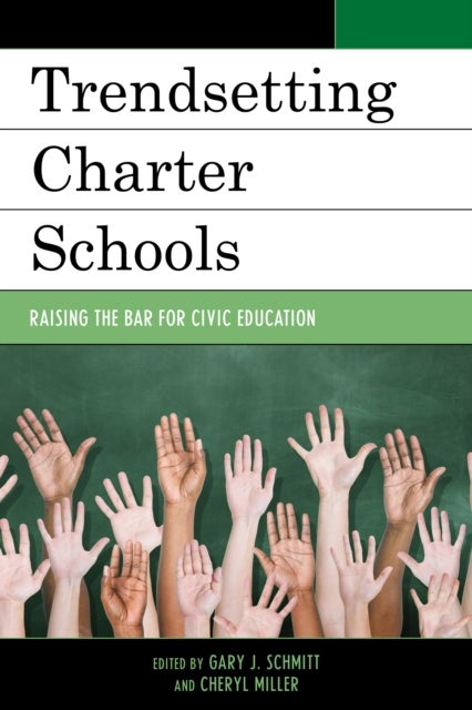 Trendsetting Charter Schools - Raising the Bar for Civic Education