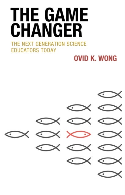 Game Changer - The Next Generation Science Educators Today