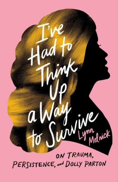 I''ve Had to Think Up a Way to Survive
