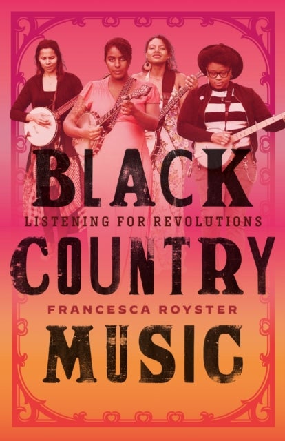 Black Country Music - Listening for Revolutions