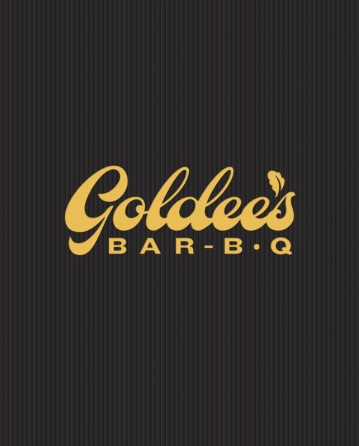 Goldee''s Bar-B-Q - A Cookbook