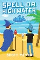 Spell or High Water
