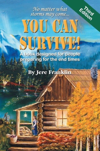 You Can Survive - A book designed for people preparing for the end times
