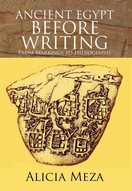 Ancient Egypt Before Writing - From Markings to Hieroglyphs