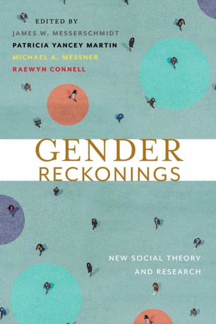 Gender Reckonings - New Social Theory and Research