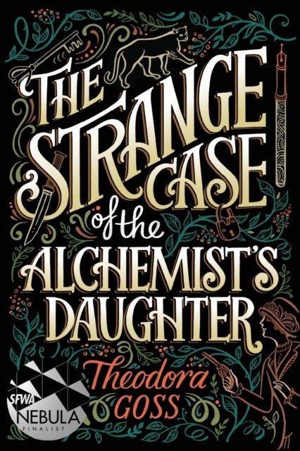 The Strange Case of the Alchemist''s Daughter