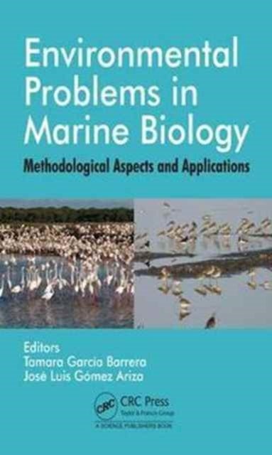Environmental Problems in Marine Biology - Methodological Aspects and Applications