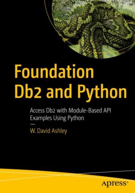 Foundation Db2 and Python - Access Db2 with Module-Based API Examples Using Python