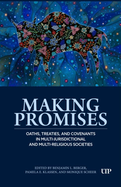 Making Promises - Oaths, Treaties, and Covenants in Multi-jurisdictional and Multi-religious Societies