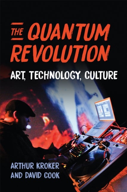 The Quantum Revolution - Art, Technology, Culture
