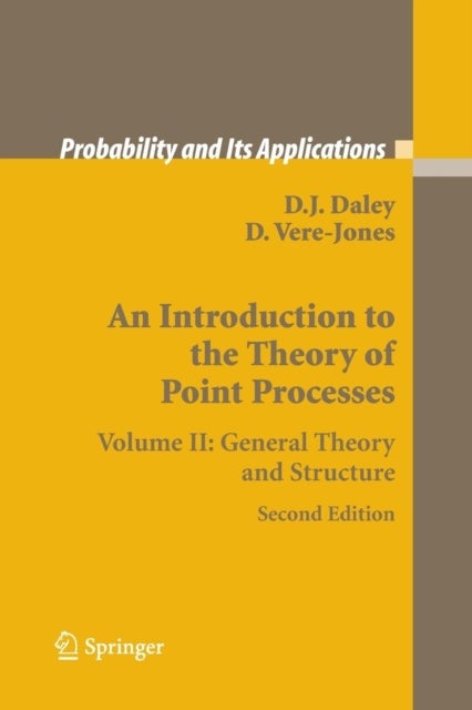 An Introduction to the Theory of Point Processes - Volume II: General Theory and Structure