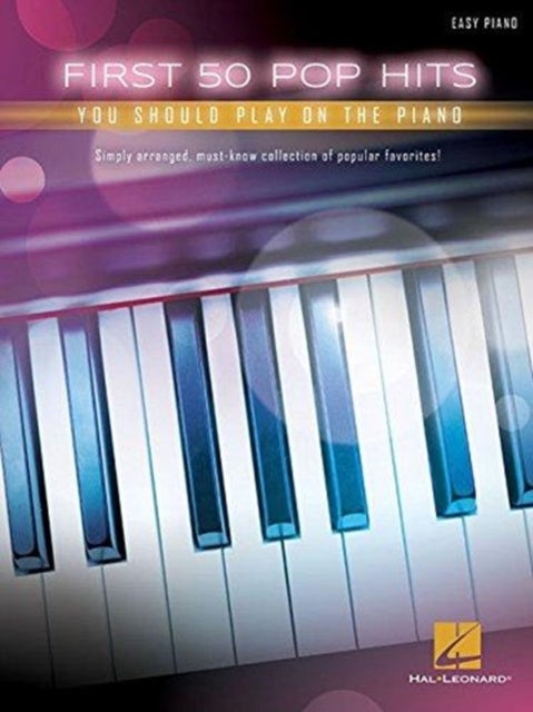 First 50 Pop Hits - You Should Play on the Piano