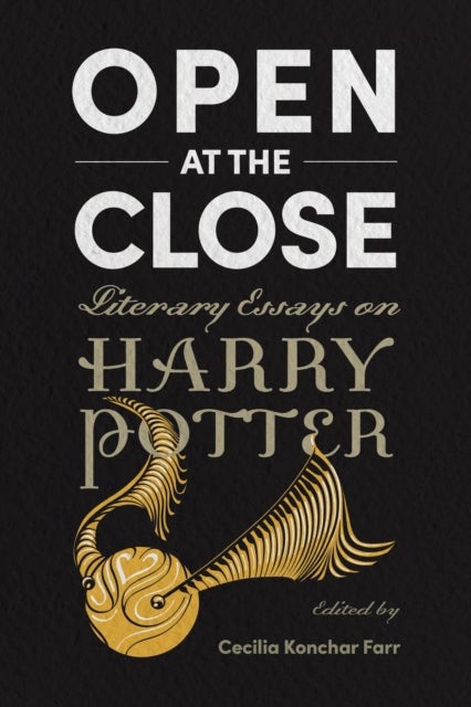 Open at the Close - Literary Essays on Harry Potter