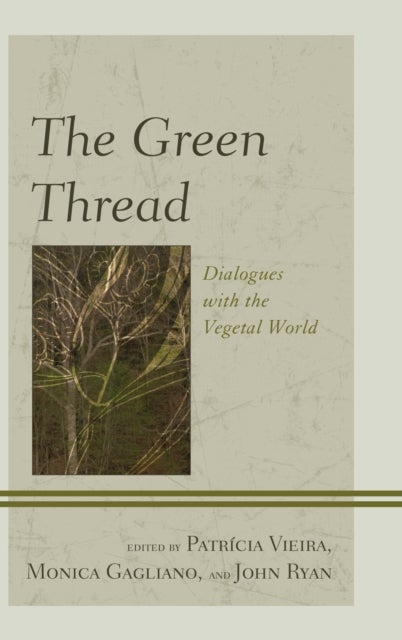 Green Thread - Dialogues with the Vegetal World
