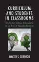 Curriculum and Students in Classrooms