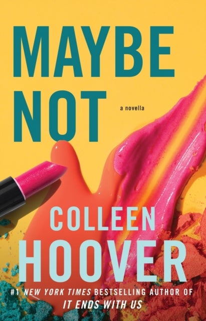 Maybe Not - A Novella