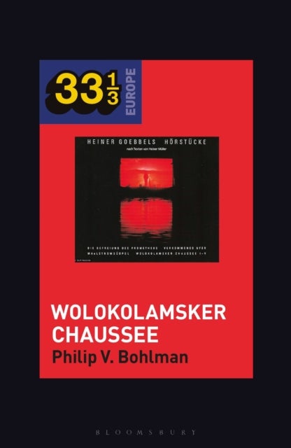 Heiner Muller and Heiner Goebbels¿s Wolokolamsker Chaussee