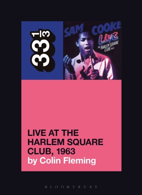 Sam Cooke¿s Live at the Harlem Square Club, 1963