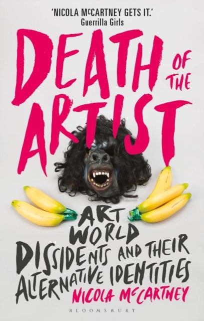 Death of the Artist - Art World Dissidents and Their Alternative Identities