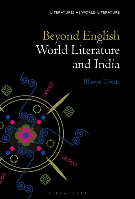 Beyond English - World Literature and India