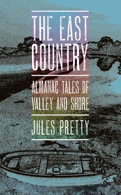 The East Country - Almanac Tales of Valley and Shore