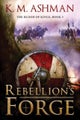 Rebellion''s Forge