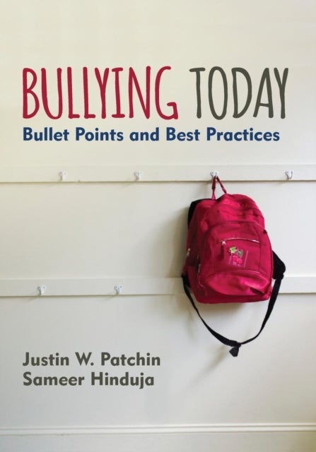 Bullying Today - Bullet Points and Best Practices