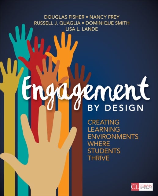 Engagement by Design - Creating Learning Environments Where Students Thrive
