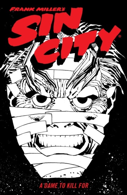 Frank Miller''s Sin City Volume 2: A Dame To Kill For (fourth Edition)