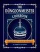 The Düngeonmeister Cookbook