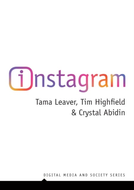 Instagram - Visual Social Media Cultures