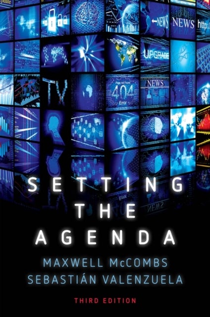 Setting the Agenda – Mass Media and Public Opinion - Mass Media and Public Opinion