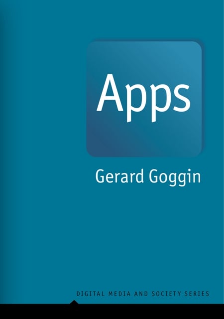 Apps – From Mobile Phones to Digital Lives - From Mobile Phones to Digital Lives
